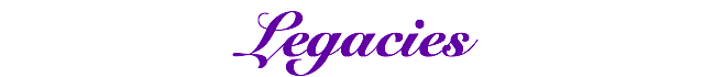 Legacies